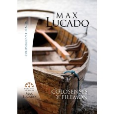 Colosenses y Filemón. Estudios bíblicos de Max Lucado.