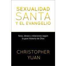 Sexualidad santa y el evangelio