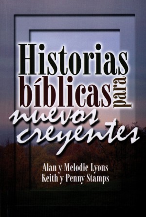 Historias bíblicas para nuevos creyentes
