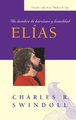 Elías, un hombre de heroísmo y humildad
