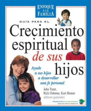 Guía para el crecimiento espiritual de sus hijos