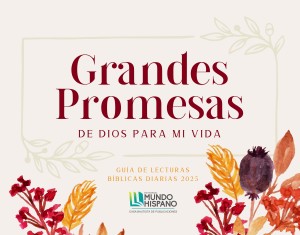 Guía de lecturas bíblicas diarias 2025 - Grandes promesas de Dios para mi vida (Mensajes)