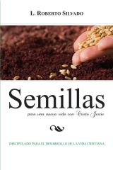 Semillas para una nueva vida con Cristo Jesús
