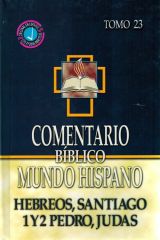 Hebreos, Santiago 1 y 2 Pedro y Judas. Comentario BMH. Tomo 23
