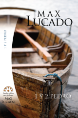 1 Y 2 PEDRO. Estudios Bíblicos para célula de Max Lucado.
