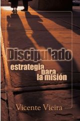 Discipulado: estrategia para la misión