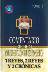 1 y 2 Reyes y 2 Crónicas. Comentario BMH. Tomo 6