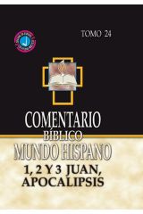 1, 2 y 3 de Juan, Apocalipsis. Comentario BEMH. Tomo 24