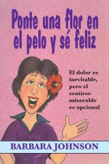 Ponte una flor en el pelo y sé feliz