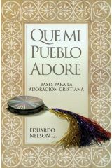 Que mi pueblo adore