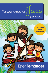 Ya conozco a Jesús, y ahora...