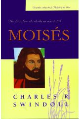 Moisés, un hombre de dedicación total