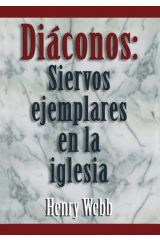Diáconos: Siervos ejemplares en la iglesia