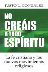 No creáis a todo espíritu