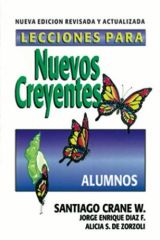 Lecciones para nuevos creyentes (alumnos) Edición revisada