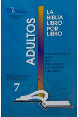 LIBRO 7: Deuteronomio; Juan; Job; Proverbios; Eclesiastés; Cantares Adultos`