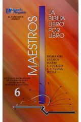 LIBRO 6: Romanos; Salmos; Isaías; 1 y 2 Pedro; 1, 2 y 3 Juan; Judas Maestros