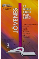 Libro 3: 1, 2 Tesalonicenses; Gálatas; Josué; Jueces; Hebreos; Santiago; Rut; 1 Samuel Jovenes