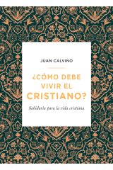¿Cómo debe vivir el cristiano?
