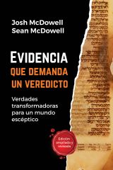 Evidencia que demanda un veredicto - Verdades transformadoras para un mundo escéptico