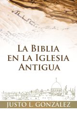 La Biblia en la iglesia antigua