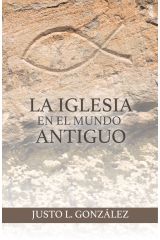 La iglesia en el mundo antiguo