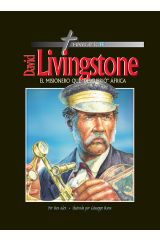 David Livingstone - El misionero que "descubrió" África | Héroes de la FE