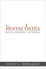 El Pentecostés en la iglesia antigua