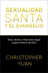 Sexualidad santa y el evangelio