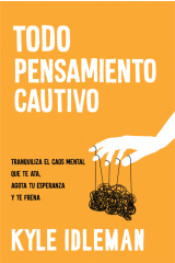 Todo pensamiento cautivo