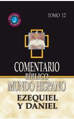 Ezequiel y Daniel. Comentario BMH. Tomo 12