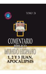 1, 2 y 3 de Juan, Apocalipsis. Comentario BEMH. Tomo 24