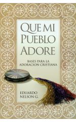 Que mi pueblo adore