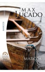 Marcos. Estudios bíblicos de Max Lucado.