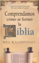 Comprendamos como se formó la Biblia
