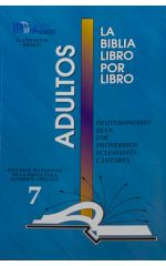 LIBRO 7: Deuteronomio; Juan; Job; Proverbios; Eclesiastés; Cantares Adultos`