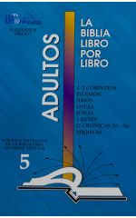 LIBRO 5: 1 Corintios; Amós; Oseas; Jonás; 2 Corintios; Filemón; 2 Reyes; 2 Crónicas 21-36; Miqueas Adultos