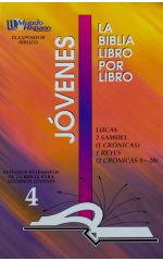LIBRO 4: Lucas; 2 Samue; 1 Crónicas; 1 Reyes; 2 Crónicas 1-20 Jovenes