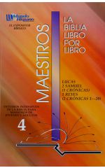 LIBRO 4: Lucas; 2 Samue; 1 Crónicas; 1 Reyes; 2 Crónicas 1-20 Maestros