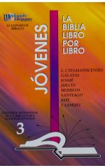 Libro 3: 1, 2 Tesalonicenses; Gálatas; Josué; Jueces; Hebreos; Santiago; Rut; 1 Samuel Jovenes