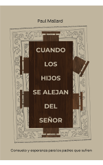 Cuando los hijos se alejan del Señor