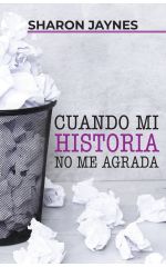 Cuando mi historia no me agrada