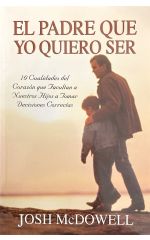 El padre que yo quiero quiero ser