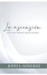 La ascensión: Una doctrina descuidada
