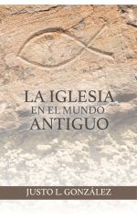 La iglesia en el mundo antiguo