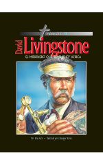 David Livingstone - El misionero que "descubrió" África | Héroes de la FE