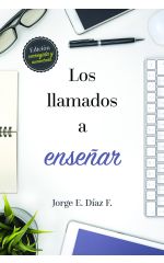 Los llamados a enseñar - Edición ampliada y revisada 