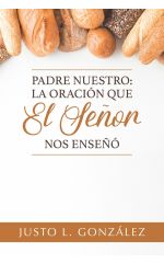 Padre Nuestro: la oración que el Señor nos enseñó