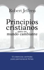 Principios cristianos para un mundo cambiante