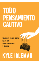 Todo pensamiento cautivo